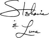 Stephanie and Luna signature
